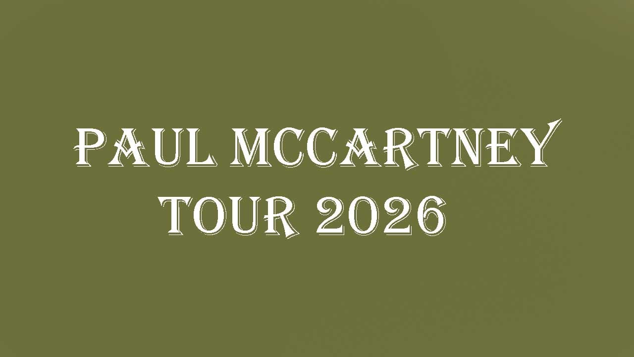 Paul McCartney Tour 2026