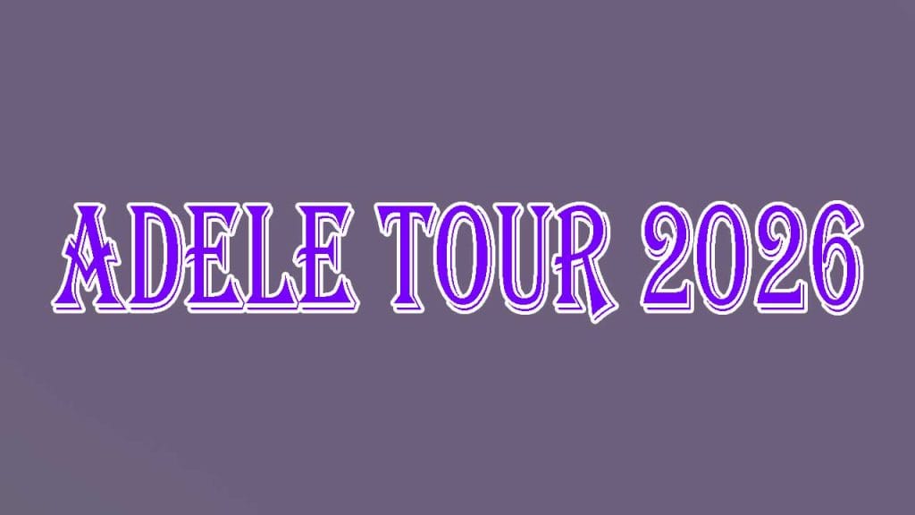 Adele Tour 2026