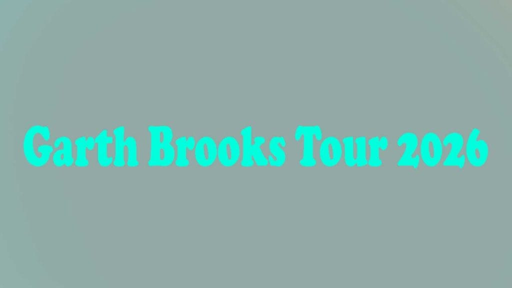 Garth Brooks Tour 2026