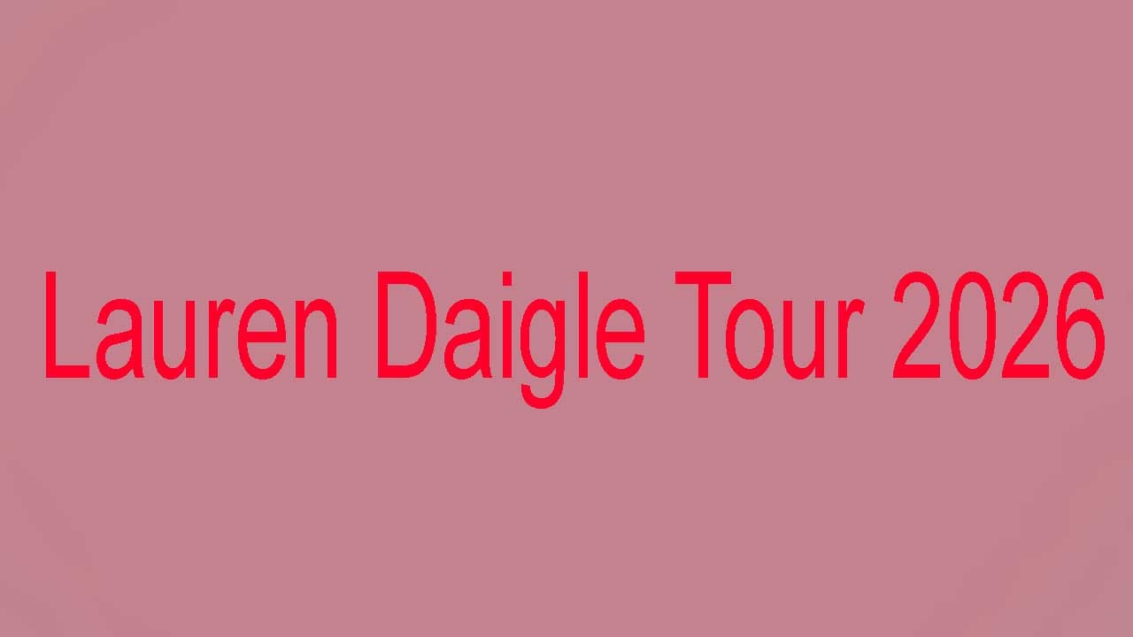 Lauren Daigle Tour 2026