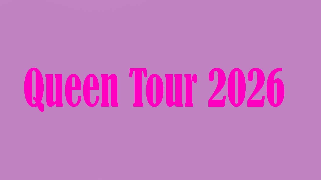 Queen Tour 2026